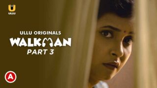 Walkman Part 3 Hot Scenes 2022 Ullu Hindi XXX Web Series – porn movies