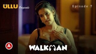 Walkman Part 3 Ullu Originals Hindi Hot Web Series 2022 Ep7 – porn movies