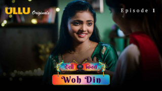 Woh Din – Desi Kisse 2023 Ullu Hindi XXX Web Series Ep 1 – porn movies