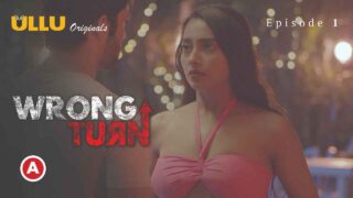 Wrong Turn Part-1 2022 Ullu Hot Porn Web Series Episode 1 – porn movies