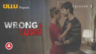 Wrong Turn Part-1 2022 Ullu Hot Porn Web Series Episode 2 – porn movies