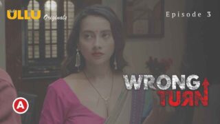 Wrong Turn Part-1 2022 Ullu Hot Porn Web Series Episode 3 – porn movies