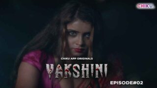 Yakshini 2023 Chiku App Hindi XXX Web Series Episode 2 – porn movies