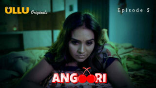 Angoori 2023 Ullu Originals Hindi XXX Web Series Episode 5 – porn movies