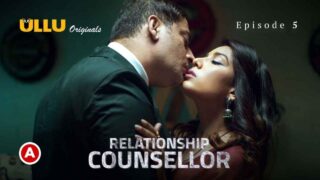 Relationship Counsellor Part 2 Ullu Hot Web Series 2021 Ep 5 – porn movies