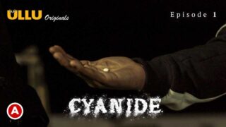 Cyanide Ullu Originals 2021 Hindi Hot Web Series Episode 1 – porn movies