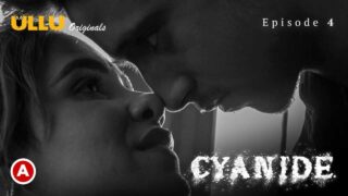 Cyanide Ullu Originals 2021 Hindi Hot Web Series Episode 4 – porn movies