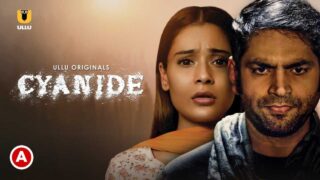 Cyanide Ullu Originals 2021 Hindi Hot Web Series Episode 5 – porn movies
