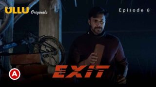 Exit Part 2 Ullu Originals 2022 Hindi Web Series Episode 8 – porn movies