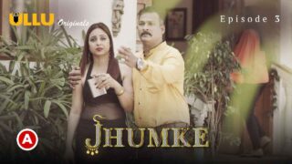 Jhumke 2022 Ullu Originals Hindi Porn Web Series Episode 3 – porn movies