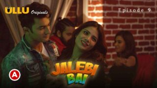 Jalebi Bai Part-3 2022 Ulllu Hot Sex Web Series Episode 9 – porn movies
