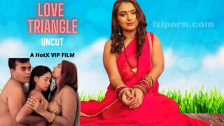 Love Triangle 2022 Hotx Vip Hindi Hot Uncut Porn Video – porn movies