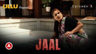 Jaal Part 1 2022 Ullu Originals Hindi Hot Web Series Episode 3 – porn movies