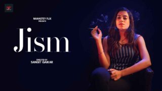 Jism 2024 Namasteyflix Hindi XXX Short Film – porn movies