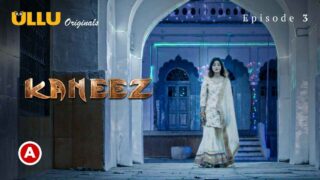 Kaneez Part 1 Ullu Originals 2021 Hindi Hot Web Series Ep 3 – porn movies