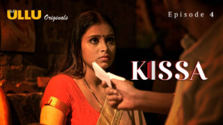 Kissa 2024 Ullu Originals Hindi XXX Web Series Episode 4 – porn movies