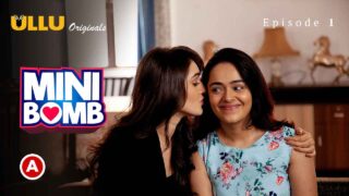 Mini Bomb 2022 Ullu Originals Hindi Web Series Episode 1 – porn movies