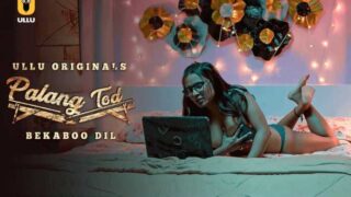 Palang Tod Bekaboo Dil 2021 Ullu Hindi Hot Web Series Free – porn movies
