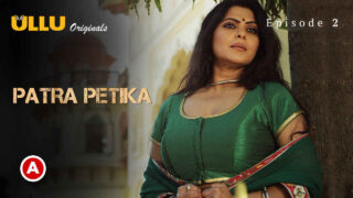 Patra Petika Part-1 2022 Ullu Originals Hot Web Series Ep 2 – porn movies