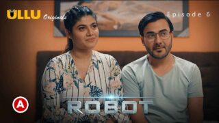 Robot Part 2 Ullu Originals 2021 Hot Web Series Episode 6 – porn movies