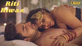 Riti Riwaj Mann Marzi Ullu Hindi Hot Web Series 2021 S1 Ep1 – porn movies