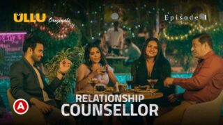 Relationship Counsellor Part 1 Ullu Hot Web Series 2021 Ep 1 – porn movies