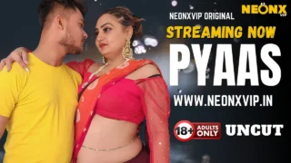 Pyaas Uncut 2025 Neonx Vip Hindi Uncut XXX Video – uncutmasti