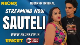 Sauteli Uncut 2025 Neonx Vip Hindi Uncut XXX Video – uncutmasti