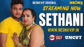 Sethani 2025 Neonx Vip Hindi Uncut XXX Video – uncutmasti